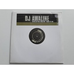 DJ Awaline ‎– Everlasting Awaline / Mean To Me