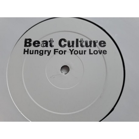 Beat Culture ‎– Hungry For Your Love