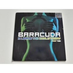 Baracuda ‎– I Leave The World Today (Part Two)