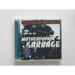 Take Out The Motherfuckin' Garbage Volume 3