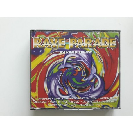 Rave Parade - Ravers Unite