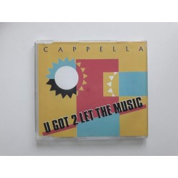 Cappella ‎– U Got 2 Let The Music (CDM)