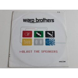 Warp Brothers ‎– Blast The Speakers (12")