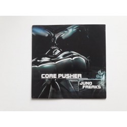 Core Pusher ‎– Juno Freaks (10")