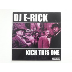 DJ E-Rick ‎– Kick This One (12")
