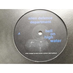 Alien Defence Department ‎– Hell On High Water (12")