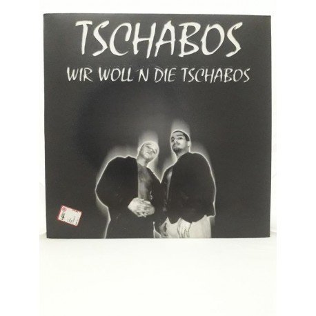 Tschabos ‎– Wir Woll'n Die Tschabos (12")