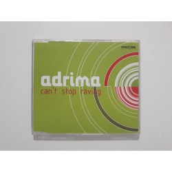 Adrima ‎– Can't Stop Raving (CDM)
