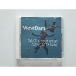 WestBam ‎– We'll Never Stop Living This Way (CD - US)
