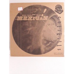 The Mexican ‎– Well Done, Big Trak (12")