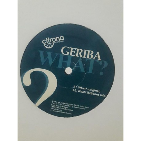 Geriba ‎– What? (12")