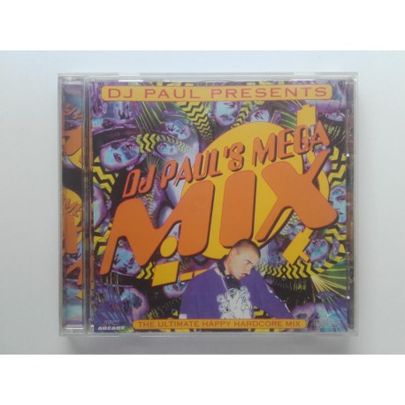 DJ Paul's Megamix - The Ultimate Happy Hardcore Mix
