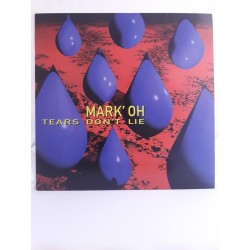 Mark Oh ‎– Tears Don't Lie (12")