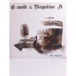 E-Noid & Negative A ‎– DNA Hunter (12")