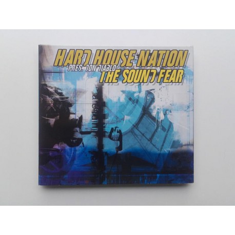 Hard House Nation - The Sound Of Fear