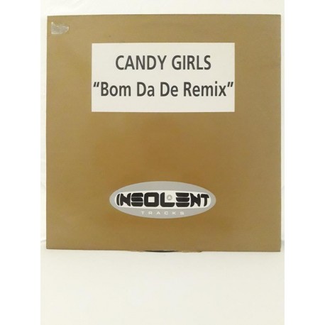 Candy Girls ‎– Bom Da De (Remix) (12")