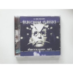 Oldschool Classics - Return To The Beginning - Part 3 (CD)