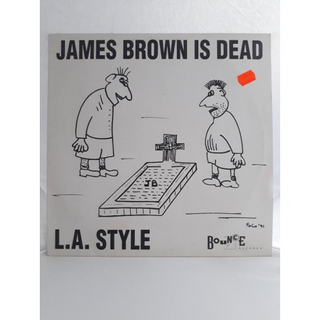 L.A. Style ‎– James Brown Is Dead (12")