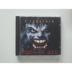 Crosslock ‎– Fuck 'M All (CD)