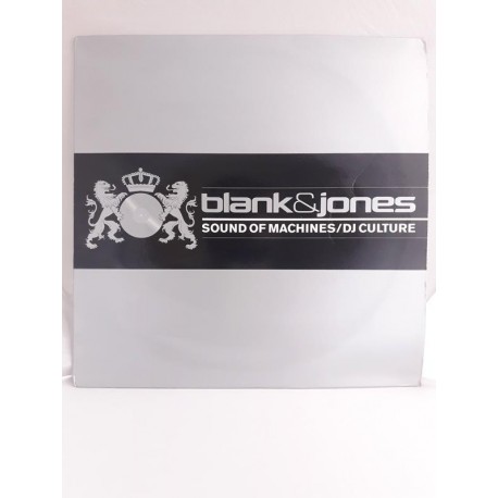 Blank & Jones ‎– Sound Of Machines / DJ Culture (12")