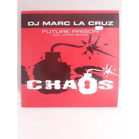DJ Marc La Cruz ‎– Future Prison (12")
