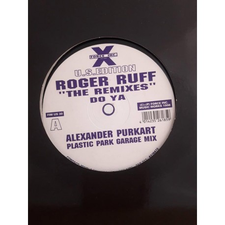 Roger Ruff ‎– Do Ya (The Remixes) (12")
