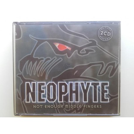 Neophyte ‎– Not Enough Middle Fingers