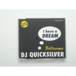 DJ Quicksilver – I Have A Dream / Bellissima (CDM)