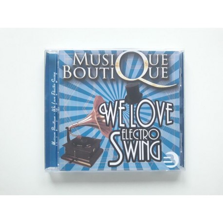 Musique Boutique - We Love Electro Swing﻿ (CD)