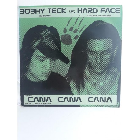 Bobhy Teck vs. Hard Face – Caña Caña Caña (12")