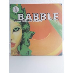Babble – Love Has No Name (12")
