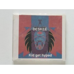 Deskee – Kid Get Hyped (CDM)