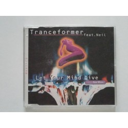 Tranceformer Feat. Neil – Let Your Mind Dive (CDM)