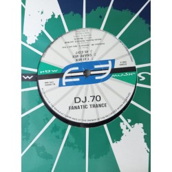 DJ.70 – Fanatic Trance (12")