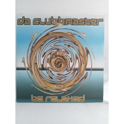 Da Clubbmaster – Be Relaxed (12")